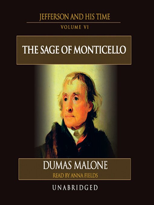 Title details for Thomas Jefferson and His Time, Volume VI by Dumas Malone - Available